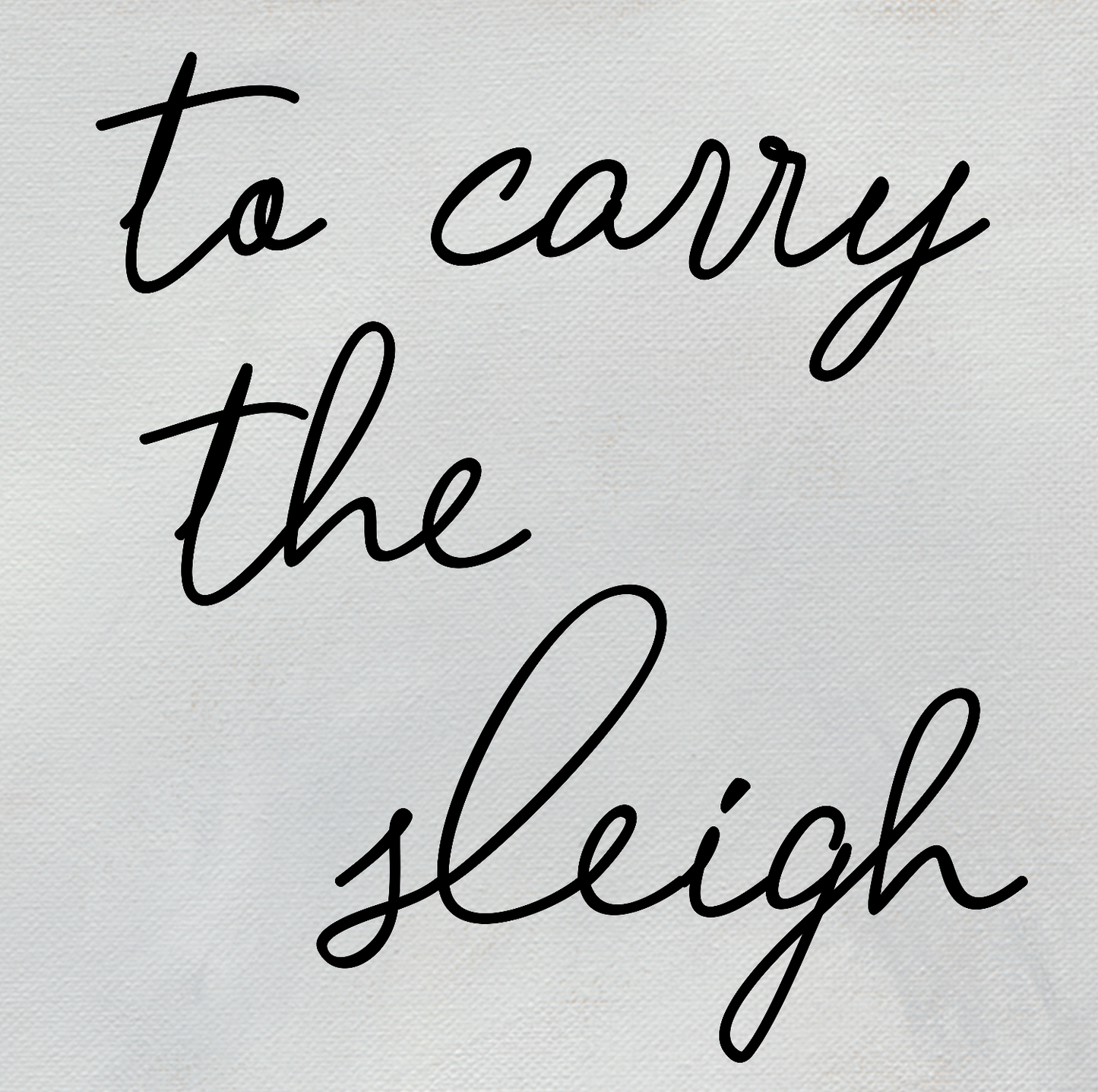To Carry the Sleigh Digital Download